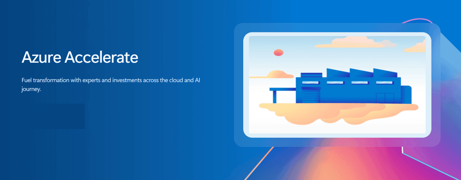 Azure Accelerate Cloud Accelerate Factory support